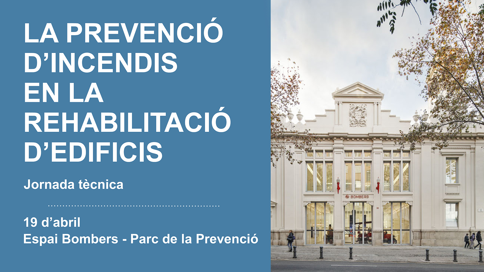 Jornada tècnica: La prevenció d’incendis en la rehabilitació d’edificis catalogats