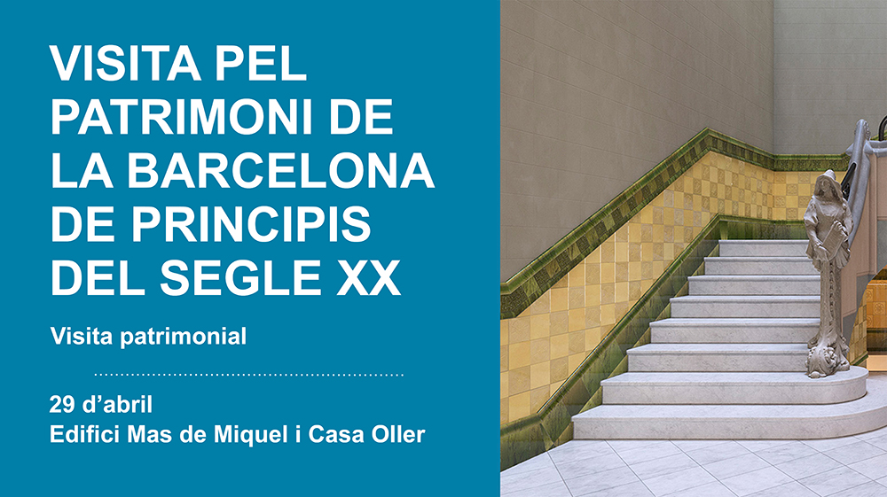Visita pel patrimoni de la Barcelona de principis del segle XX